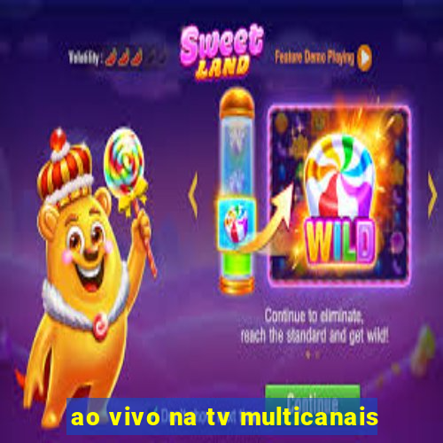 ao vivo na tv multicanais